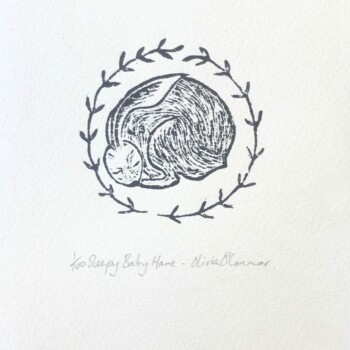 'SLEEPY BABY HARE' wood block print by Olivia O'Connor
Limited edition of 100. Hand carved wood block and printed using oil based ink onto quality French printing paper.